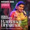 About Ramanai Bhajithal Song